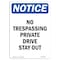Signmission OSHA Notice Sign, 14" H, 10" W, Aluminum, No Trespassing Private Drive Stay Out Sign, Portrait OS-NS-A-1014-V-14964 - alternate 1